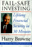 Fail-Safe Investing: Lifelong Financial Safety in 30 Minutes