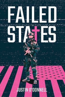 Failed States - O'Donnell, Justin