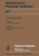 Failure in Polymers: Molecular and Phenomenological Aspects