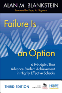 Failure Is Not an Option: 6 Principles That Advance Student Achievement in Highly Effective Schools