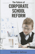 Failure of Corporate School Reform