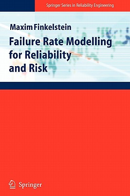 Failure Rate Modelling for Reliability and Risk - Finkelstein, Maxim