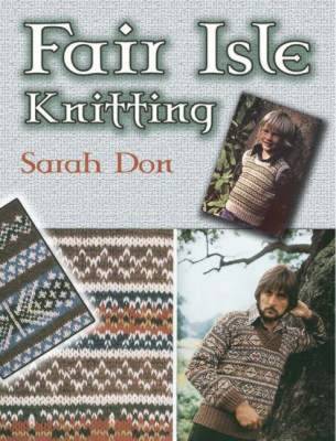 Fair Isle Knitting - Don, Sarah