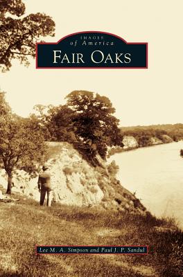 Fair Oaks - Simpson, Lee M A, and Sandul, Paul J P