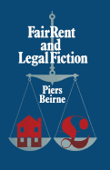 Fair Rent and Legal Fiction: Housing Rent Legislation in a Capitalist Society