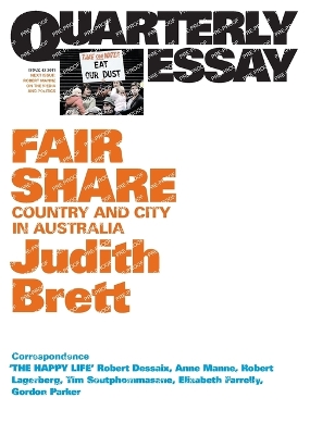 Fair Share: Country and City in Australia: Quarterly Essay 42 - Brett, Judith