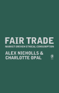 Fair Trade: Market-Driven Ethical Consumption
