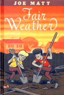 Fair Weather - Matt, Joe, and Drawn & Quarter