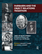 Fairbairn and the Object Relations Tradition