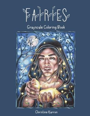 Fairies Grayscale Coloring Book - Karron, Christine