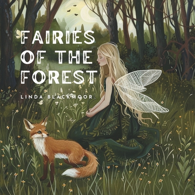 Fairies of the Forest - Blackmoor, Linda