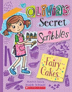 Fairy Cakes (Olivia's Secret Scribbles #10)