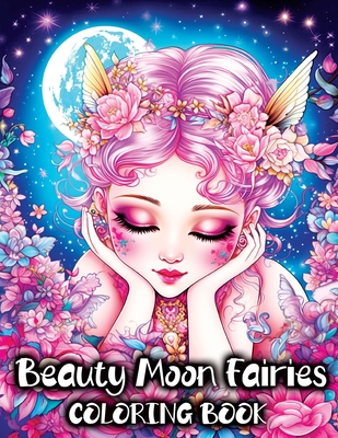 Fairy Coloring Book: Fairies Beauty Magical Moon for Relaxation and Enchantment in Fairyland - Temptress, Tone