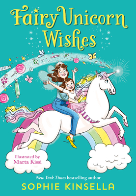 Fairy Mom and Me #3: Fairy Unicorn Wishes - Kinsella, Sophie