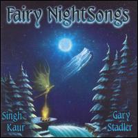 Fairy Night Songs - Gary Stadler/Singh Kaur