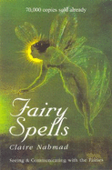 Fairy Spells: Seeing and Communicating with the Fairies