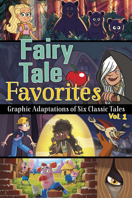 Fairy Tale Favorites, Vol. 1: Graphic Adaptations of Six Classic Tales - Biermann, Renee, and Peters, Stephanie True, and Jones-Radgowski, Jehan