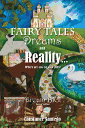 Fairy Tales Dreams and Reality: Where are you on your path?