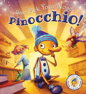 Fairytales Gone Wrong: Don't Pick Your Nose, Pinocchio: A Story about Hygiene