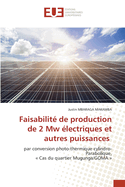 Faisabilit de production de 2 Mw lectriques et autres puissances