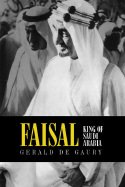 Faisal: King of Saudi Arabia