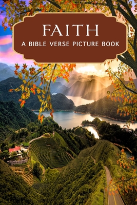 Faith - A Bible Verse Picture Book: A Gift Book of Bible Verses for Alzheimer's Patients and Seniors with Dementia - Books, Sunny Street