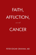 Faith, Affliction, and Cancer