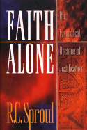 Faith Alone: The Evangelical Doctrine of Justification