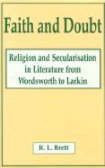 Faith and Doubt: Religion and Secularization in Literature from Wordsworth to Larkin