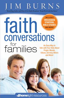 Faith Conversations for Families - Burns, Jim