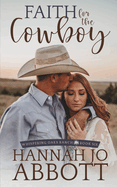 Faith for the Cowboy: A Christian Contemporary Romance