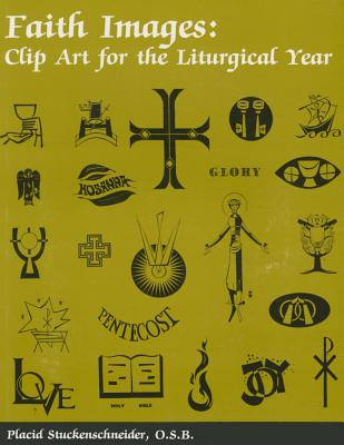 Faith Images: Clip Art for the Liturgical Year - Stuckenschneider, Placid, Brother