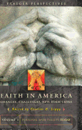 Faith in America: Changes, Challenges, New Directions, Personal Spirituality Today Volume 3