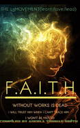 FAITH It is by FAITH.(COLOR edition): I am yet here