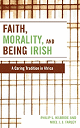 Faith, Morality and Being Irish: A Caring Tradition in Africa