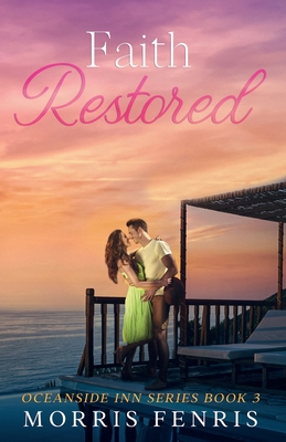 Faith Restored: Heartwarming Contemporary Christian Romance Book - Fenris, Morris