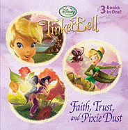 Faith, Trust, and Pixie Dust (Disney Fairies)