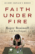 Faith Under Fire: An Army Chaplain's Memoir