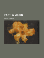 Faith & Vision