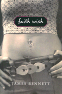 Faith Wish - Bennett, James W