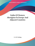 Faiths Of Western Aborigines In Europe And Adjacent Countries