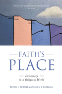 Faith's Place: Democracy in a Religious World