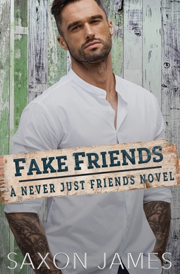 Fake Friends - James, Saxon