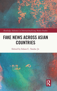 Fake News Across Asian Countries