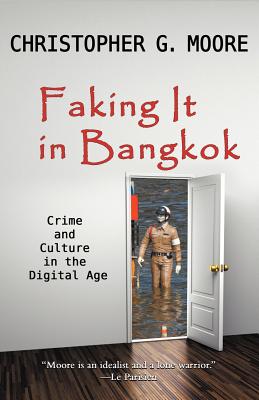 Faking It in Bangkok - Moore, Christopher G