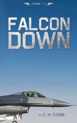 Falcon Down - Cobb, C H, and Snell, Danielle R (Cover design by)