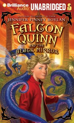 Falcon Quinn and the Black Mirror - Boylan, Jennifer Finney, and Berman, Fred (Read by)