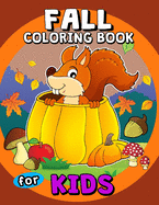 Fall Coloring Books for Kids: A beautiful Autumn coloring book