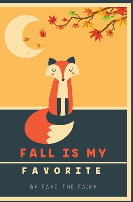 Fall Is My Favorite - Livesey, Faye