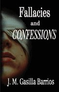Fallacies and Confessions